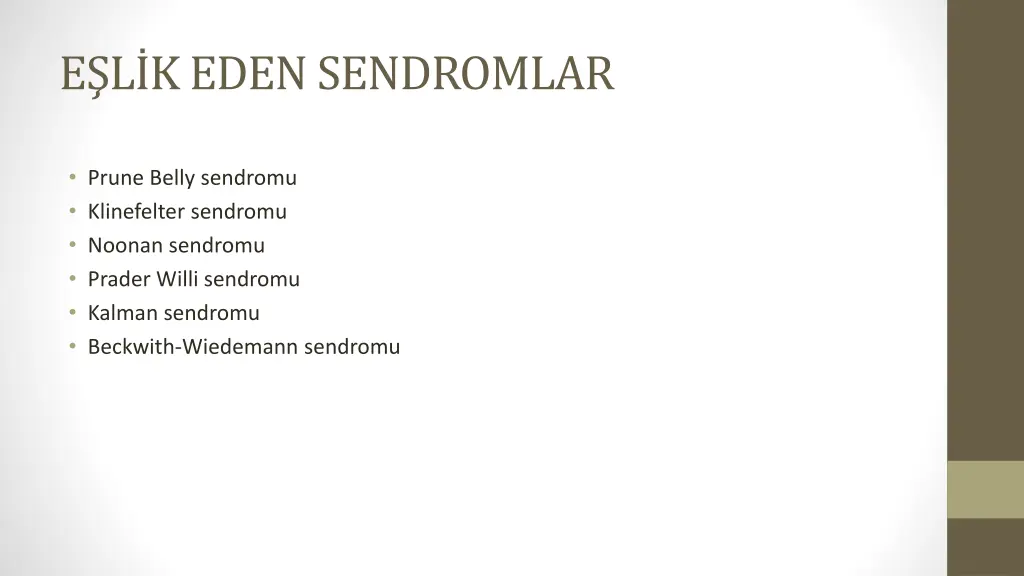 e l k eden sendromlar