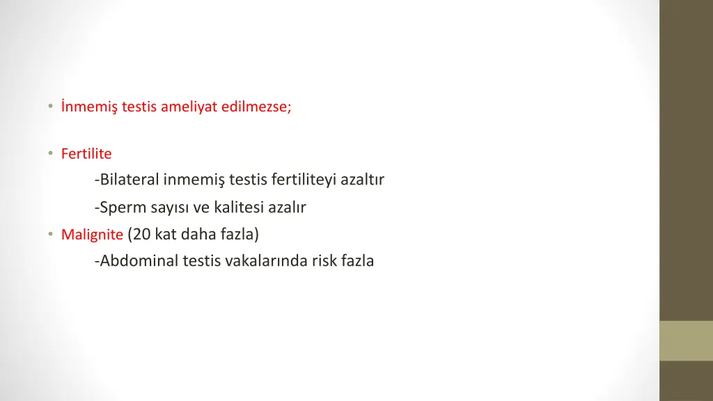 nmemi testis ameliyat edilmezse