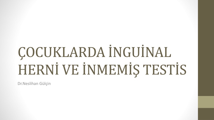 ocuklarda ngu nal hern ve nmem test s