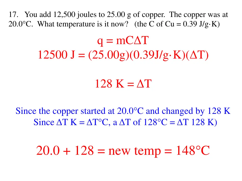 17 you add 12 500 joules to 25 00 g of copper 1