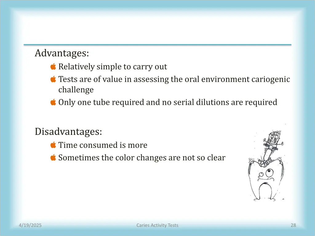 advantages relatively simple to carry out tests
