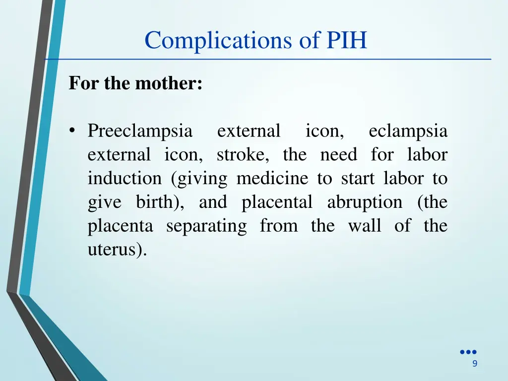 complications of pih