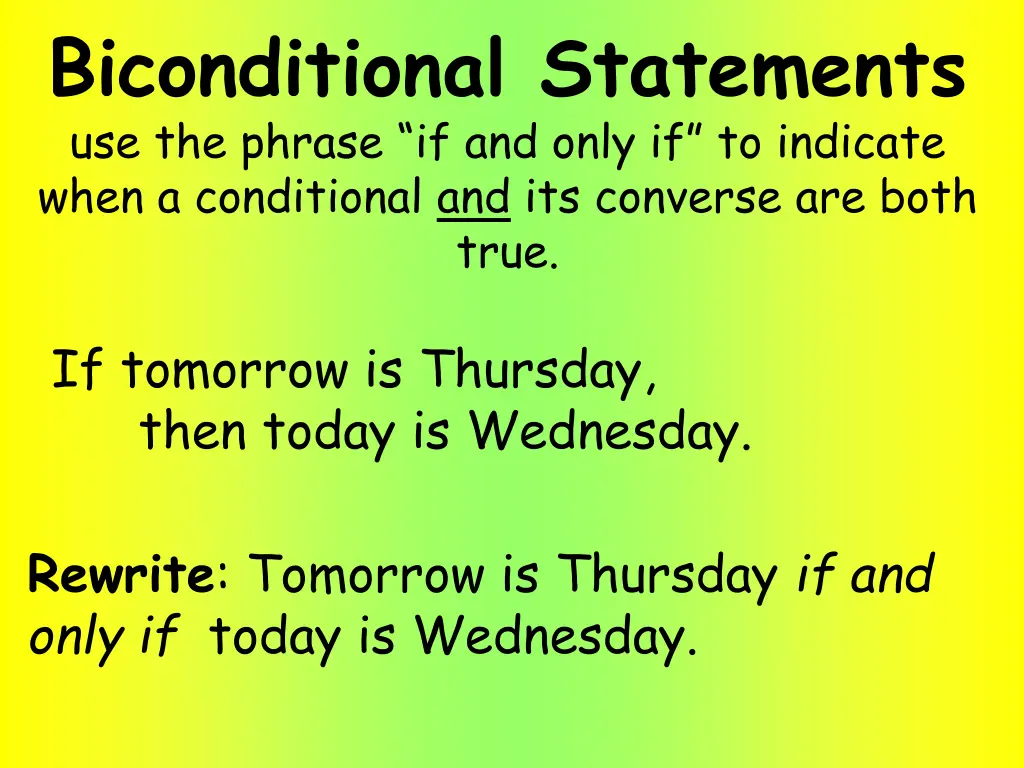 biconditional statements use the phrase