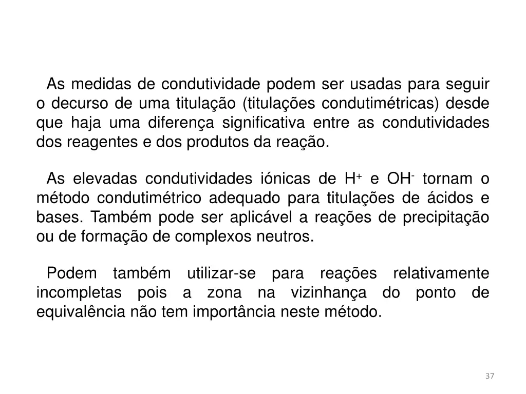 as medidas de condutividade podem ser usadas para