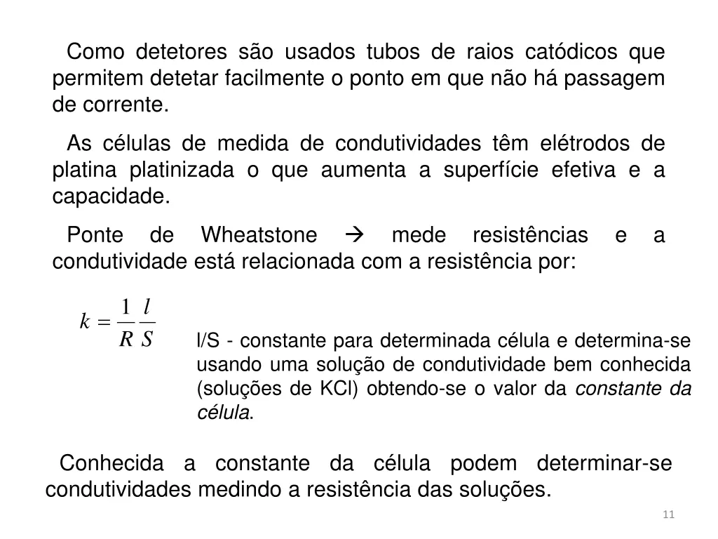 como detetores s o usados tubos de raios