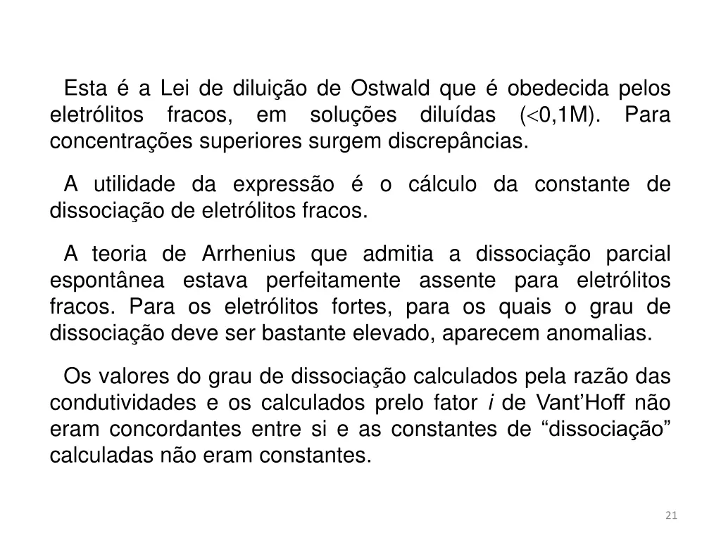 esta a lei de dilui o de ostwald que obedecida