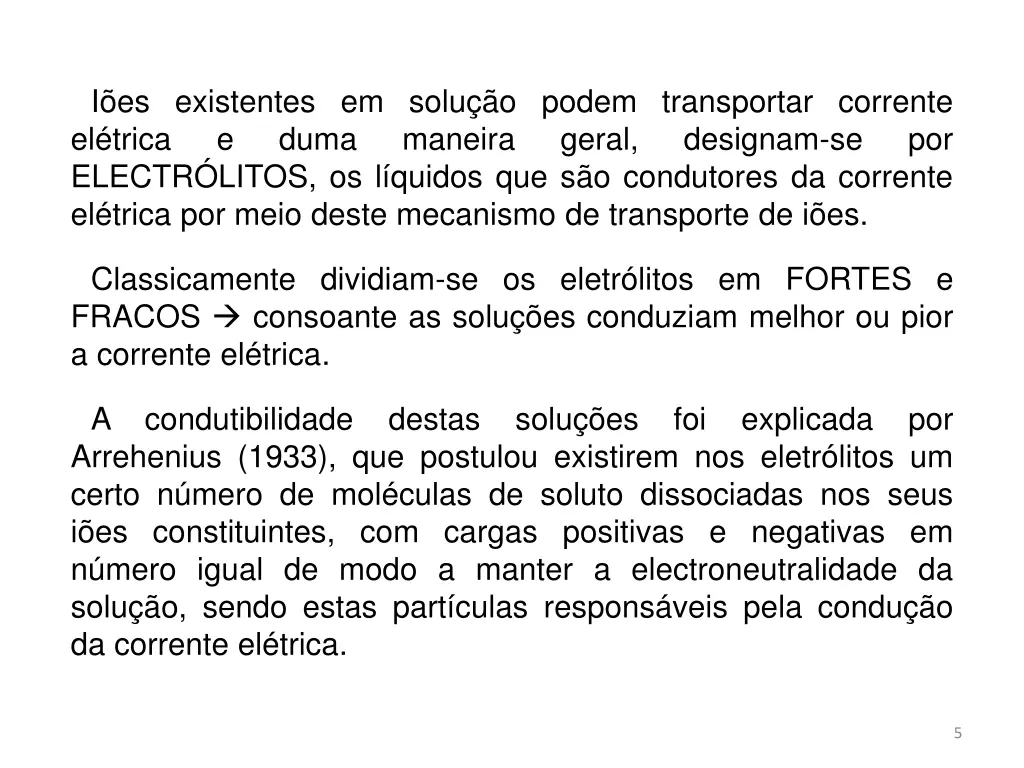 i es existentes em solu o podem transportar