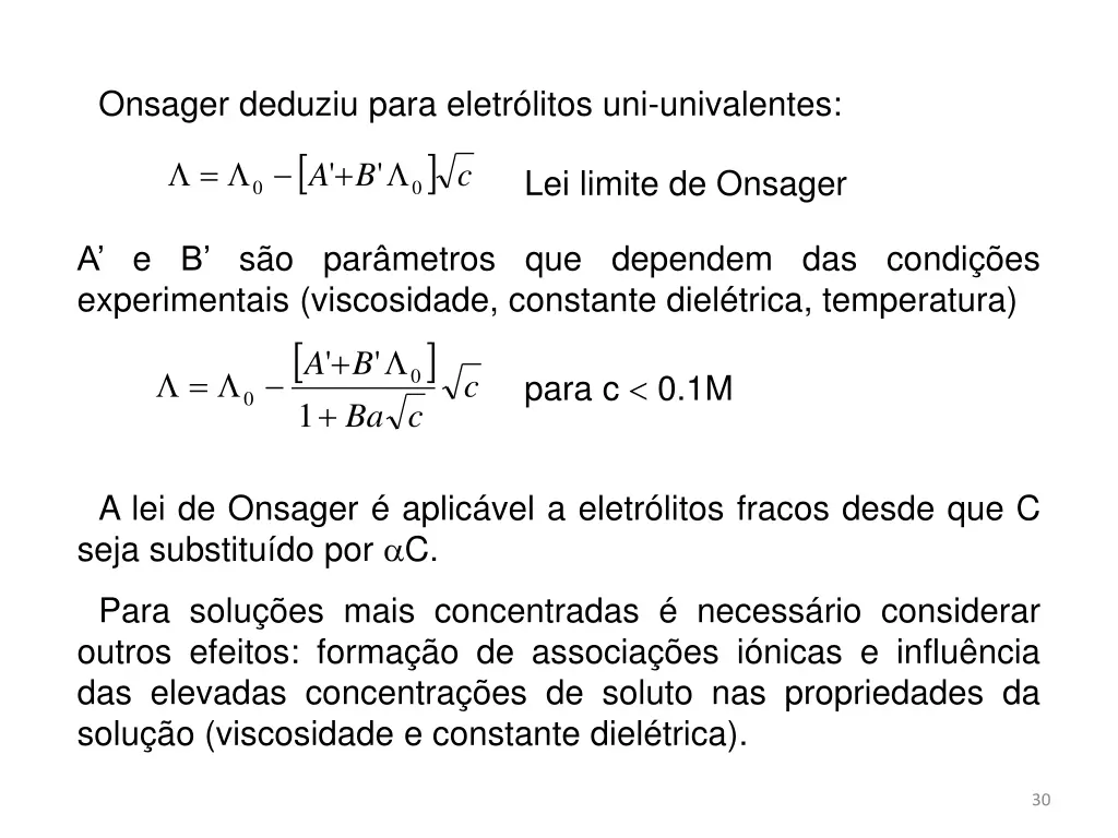 onsager deduziu para eletr litos uni univalentes