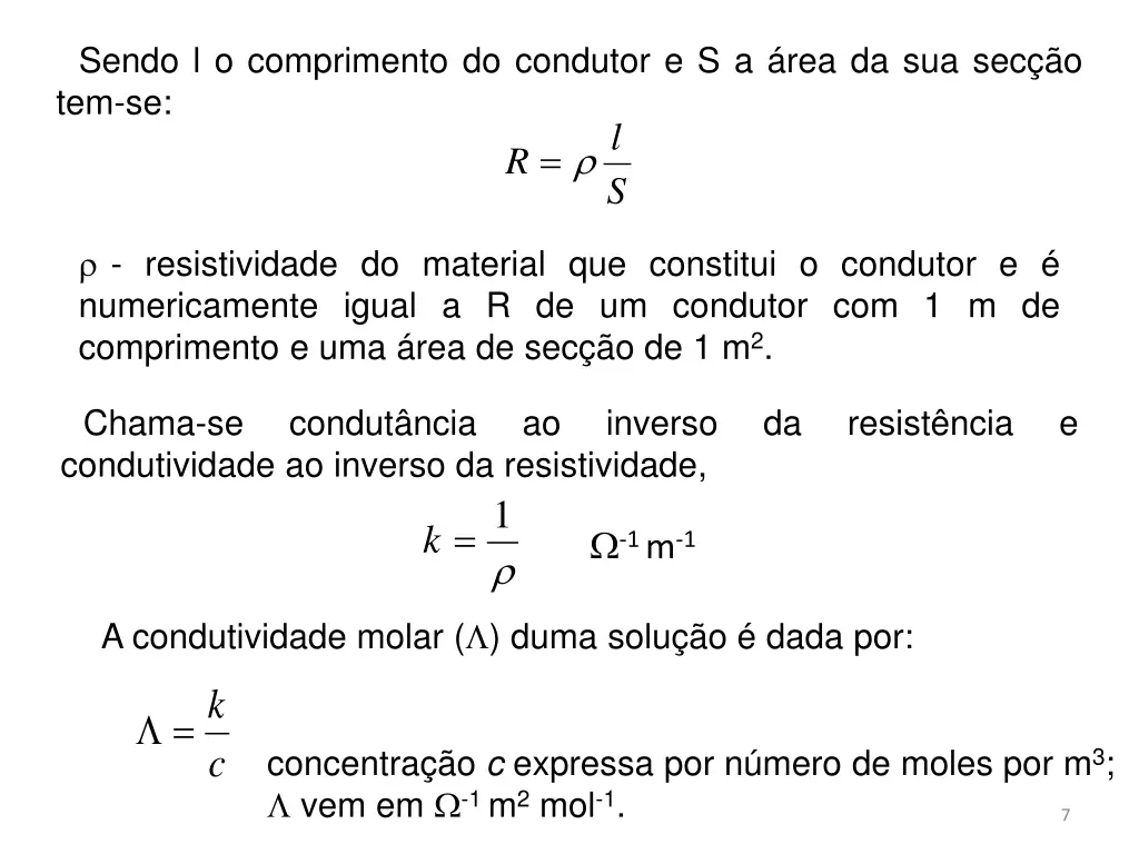sendo l o comprimento do condutor