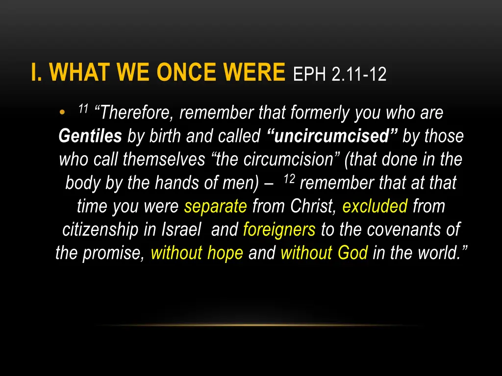 i what we once were eph 2 11 12