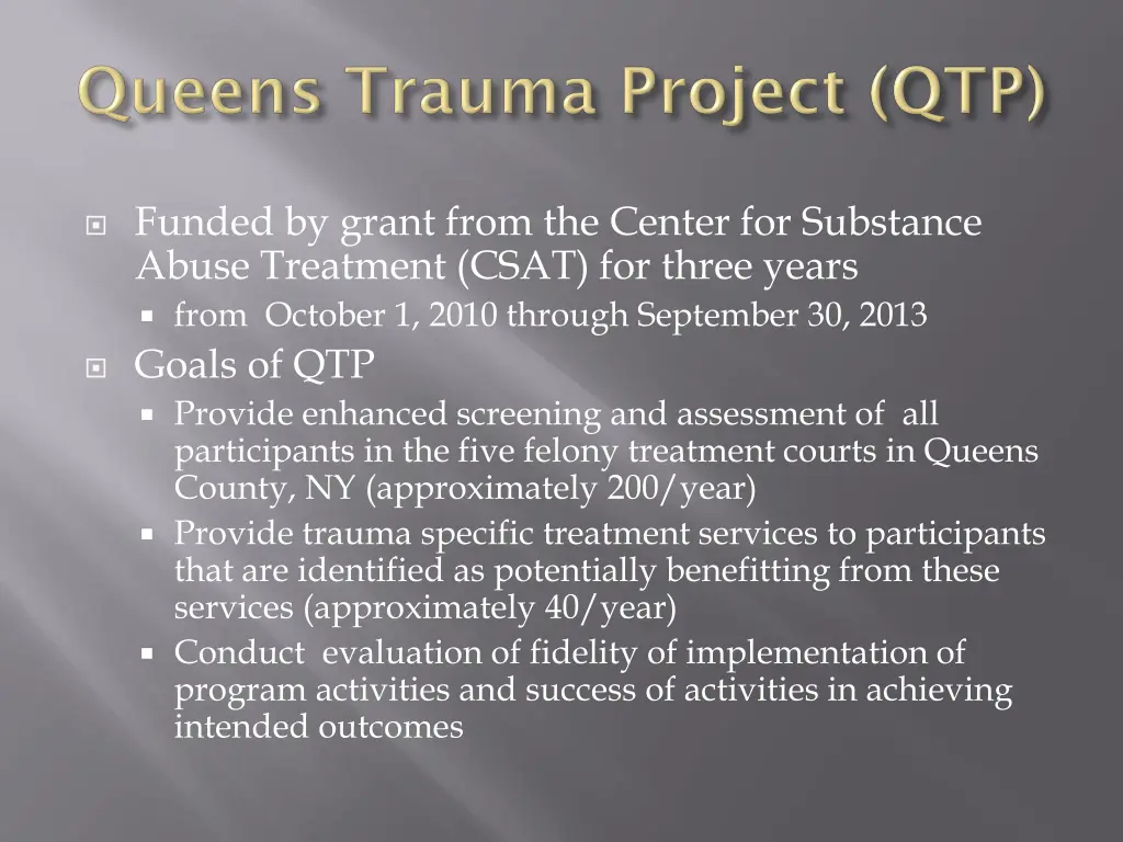 funded by grant from the center for substance