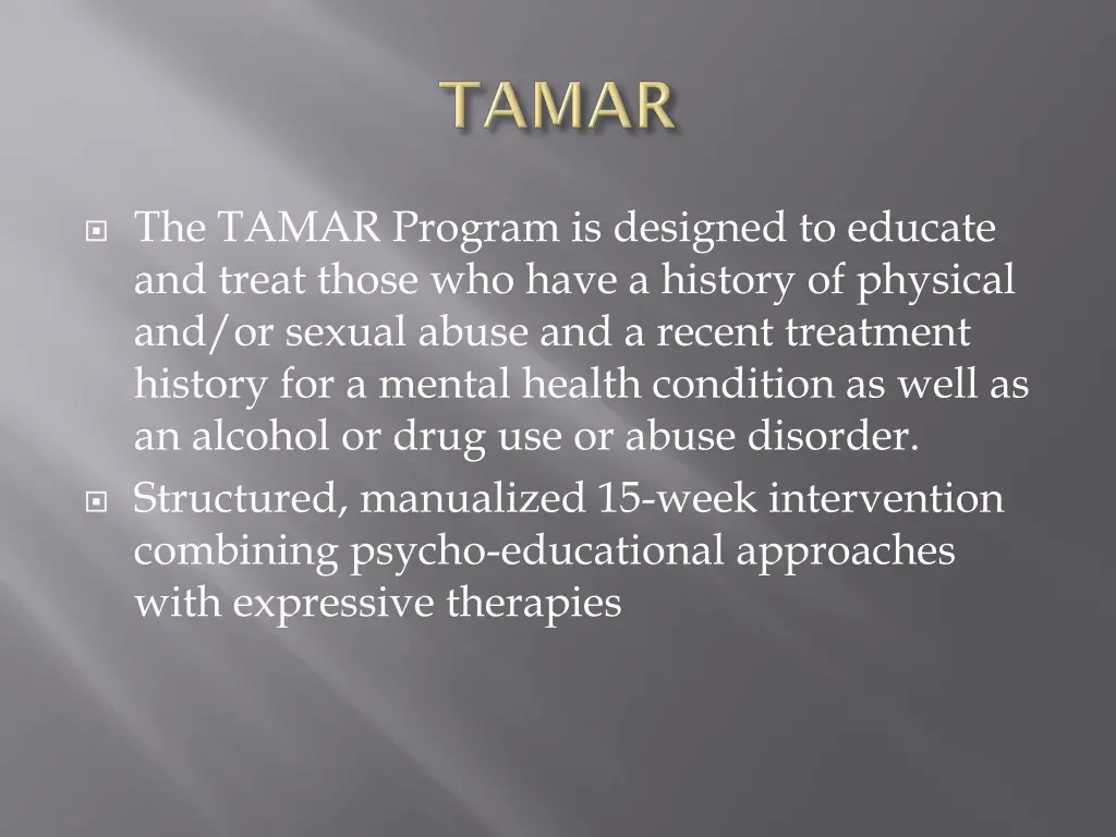the tamar program is designed to educate