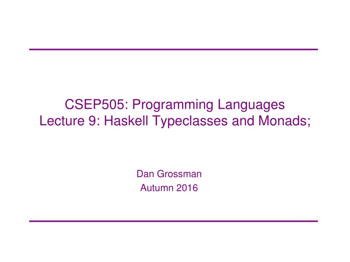csep505 programming languages lecture 9 haskell