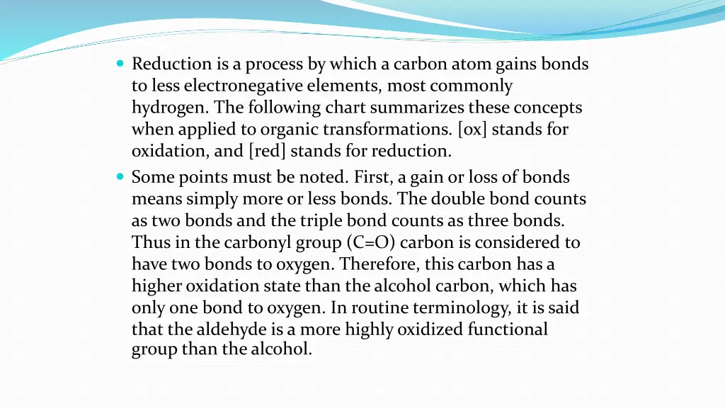 reduction is a process by which a carbon atom