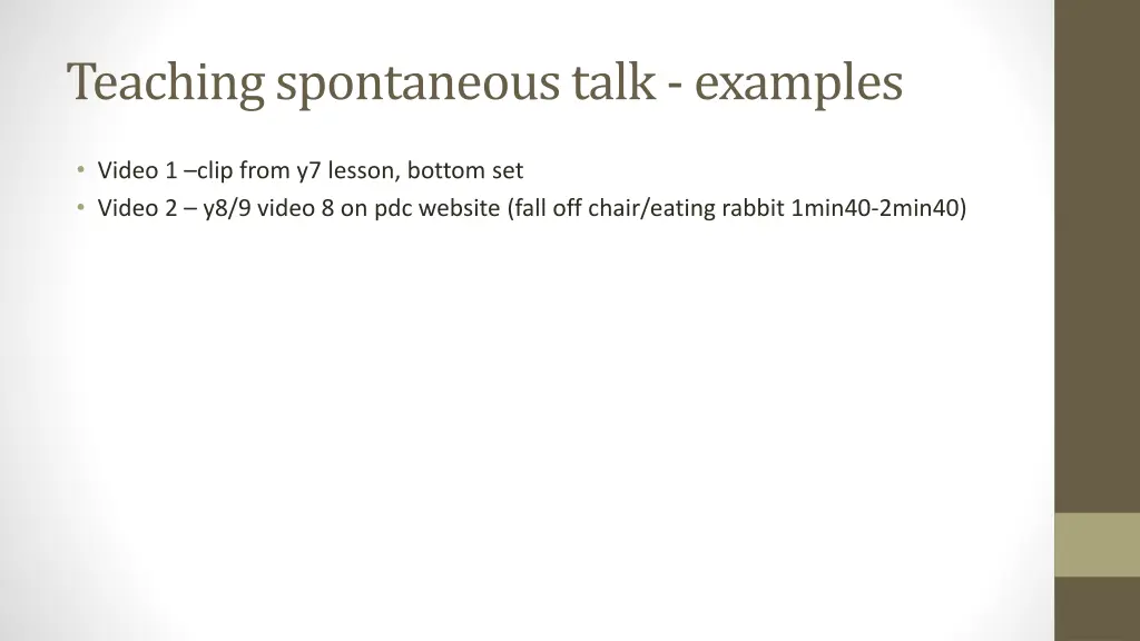 teaching spontaneous talk examples