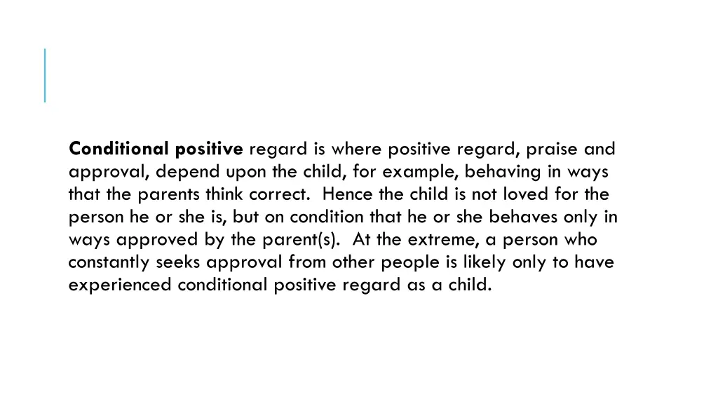 conditional positive regard is where positive