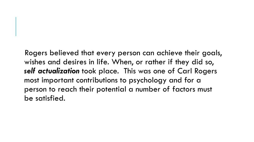 rogers believed that every person can achieve