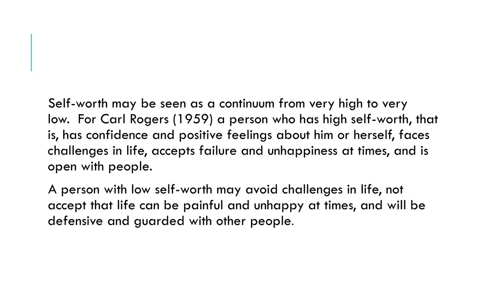 self worth may be seen as a continuum from very