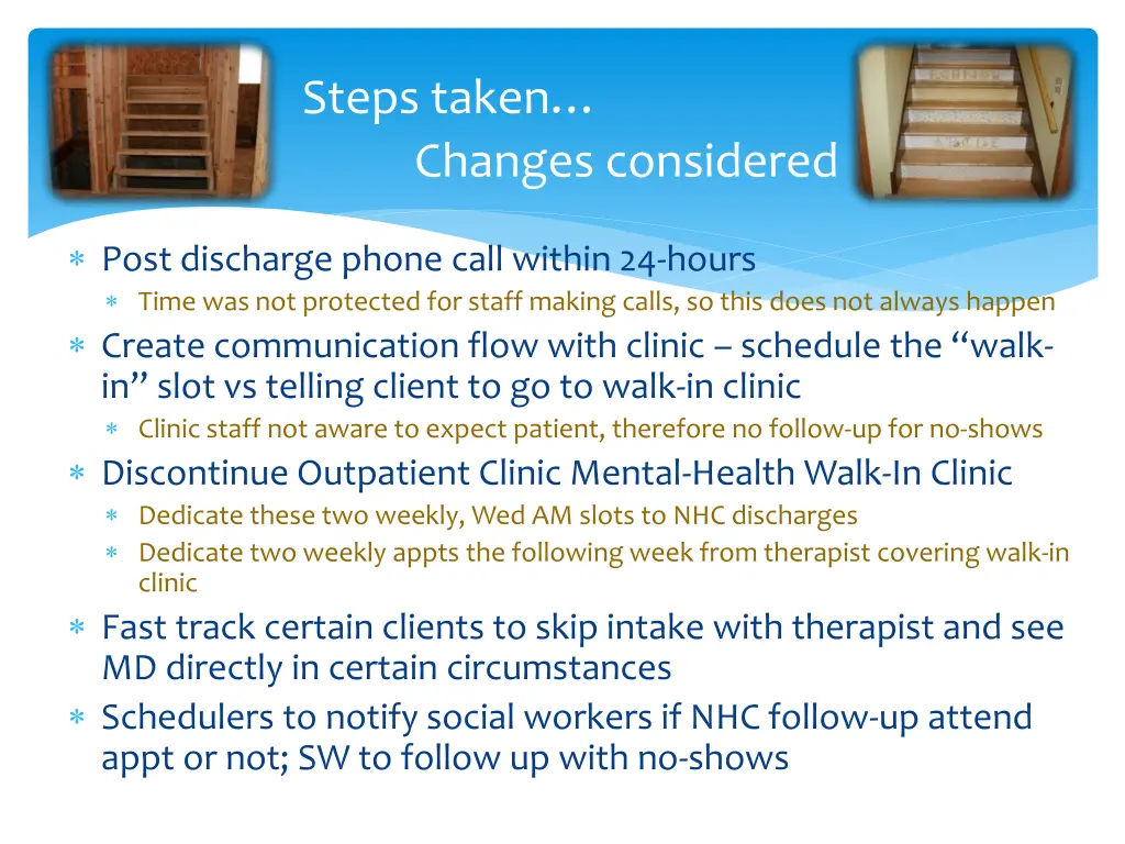 steps taken changes considered