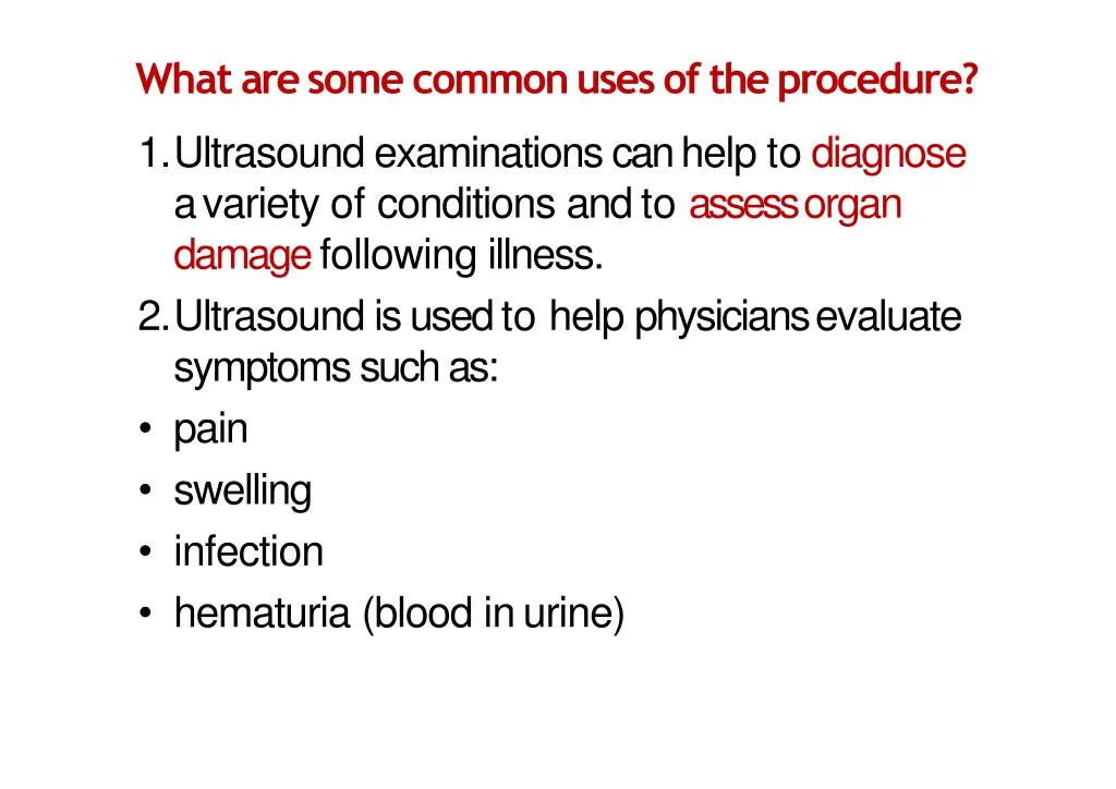 whataresomecommonusesoftheprocedure