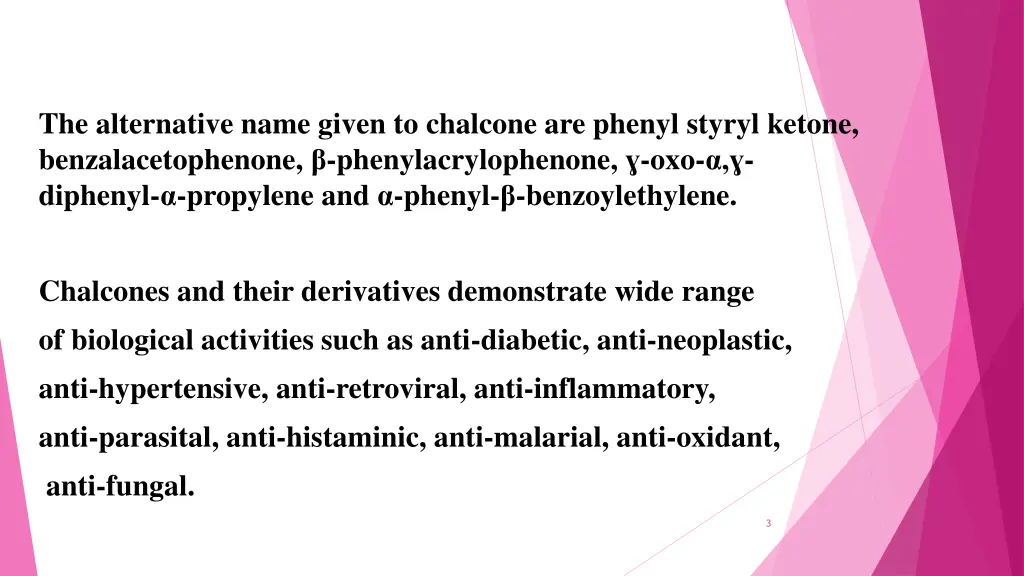 the alternative name given to chalcone are phenyl