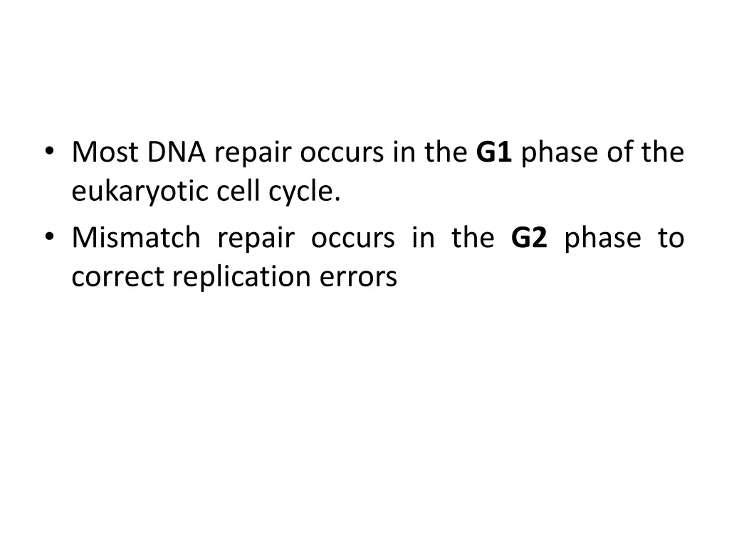 most dna repair occurs in the g1 phase