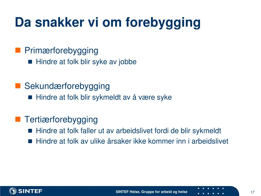 da snakker vi om forebygging