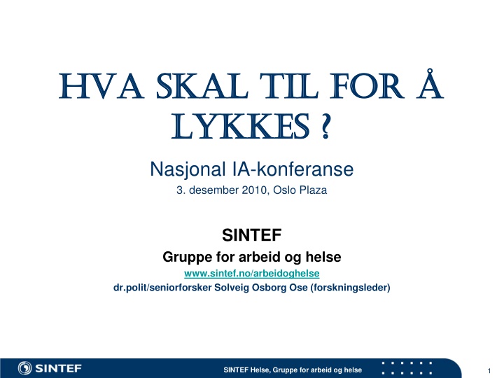 hva skal til for hva skal til for lykkes lykkes