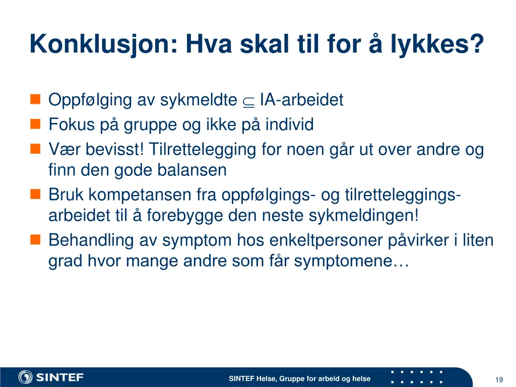 konklusjon hva skal til for lykkes