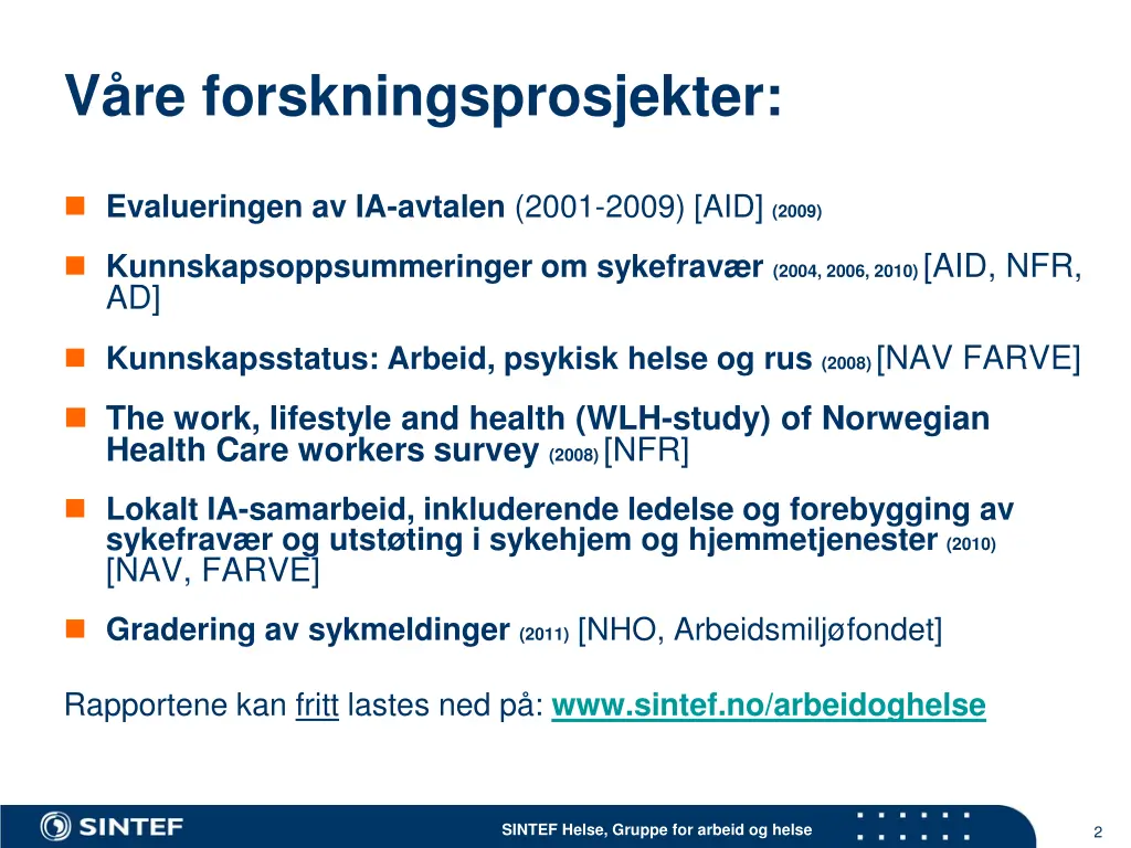 v re forskningsprosjekter