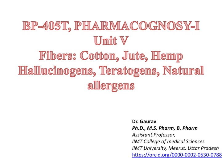 bp 405t pharmacognosy i unit v fibers cotton jute