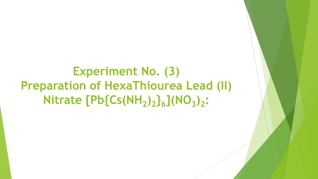 experiment no 3 preparation of hexathiourea lead