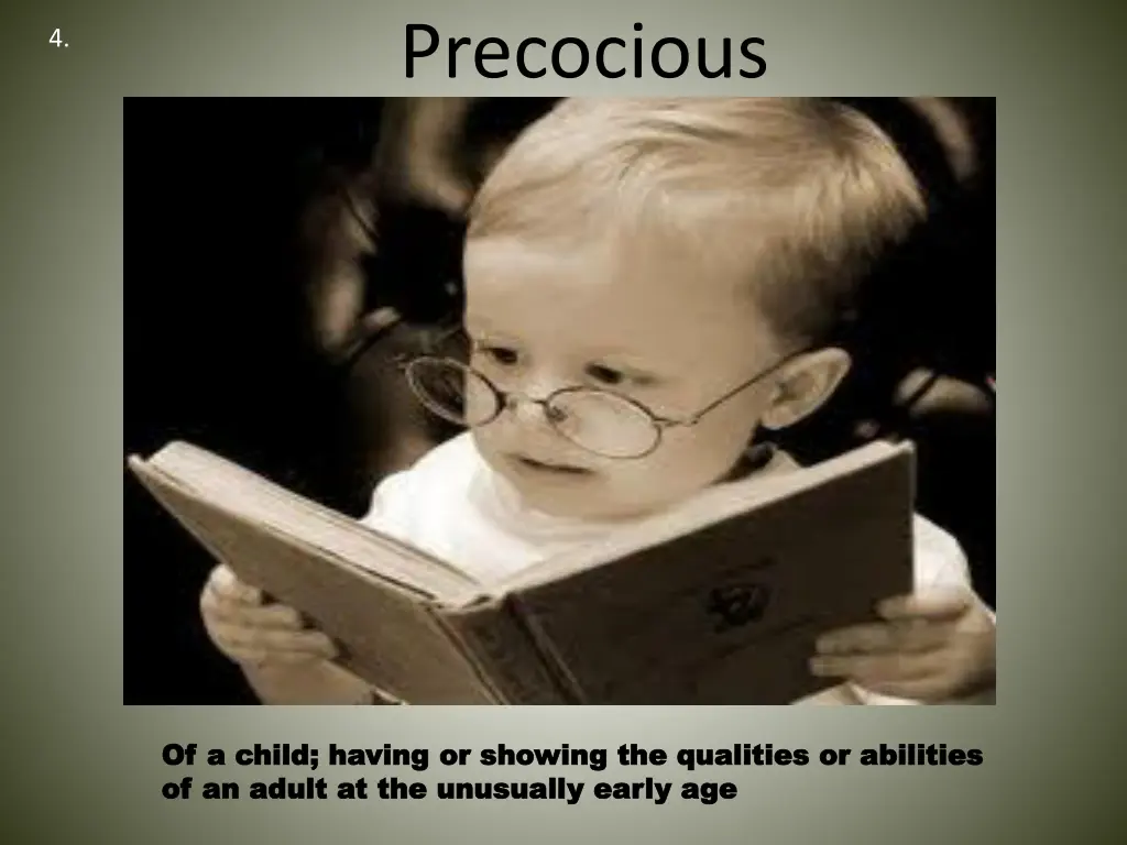 precocious