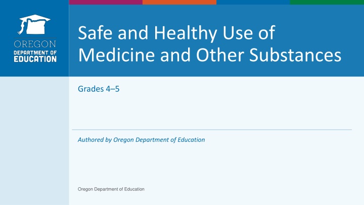 safe and healthy use of medicine and other