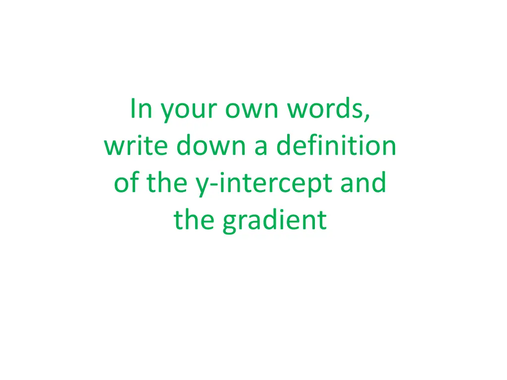 in your own words write down a definition