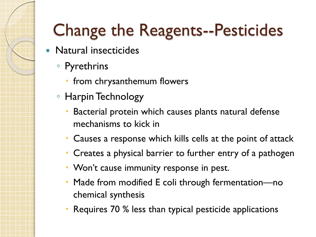 change the reagents pesticides natural
