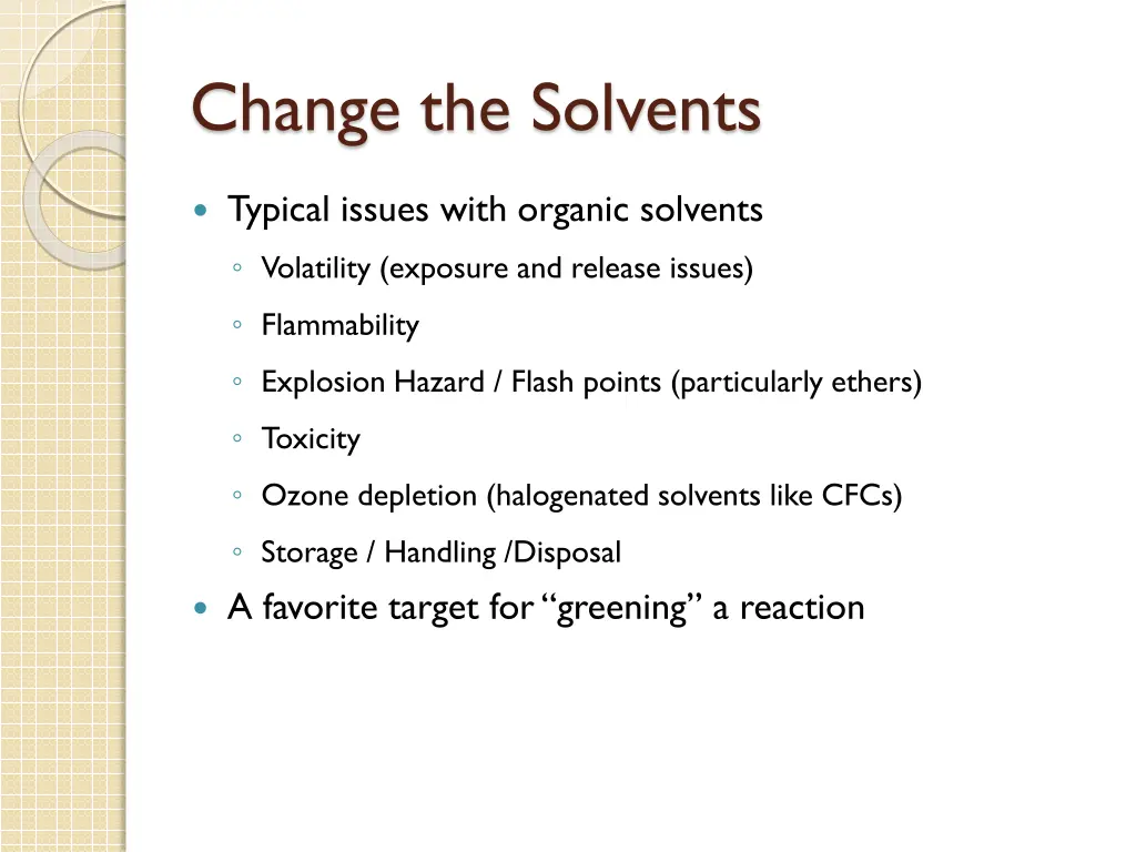 change the solvents