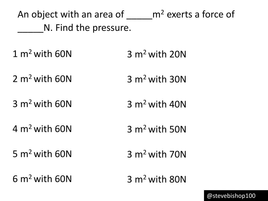 an object with an area of m 2 exerts a force
