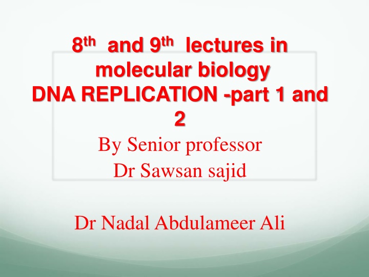 8 th and 9 th lectures in molecular biology