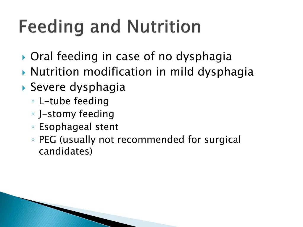 oral feeding in case of no dysphagia nutrition