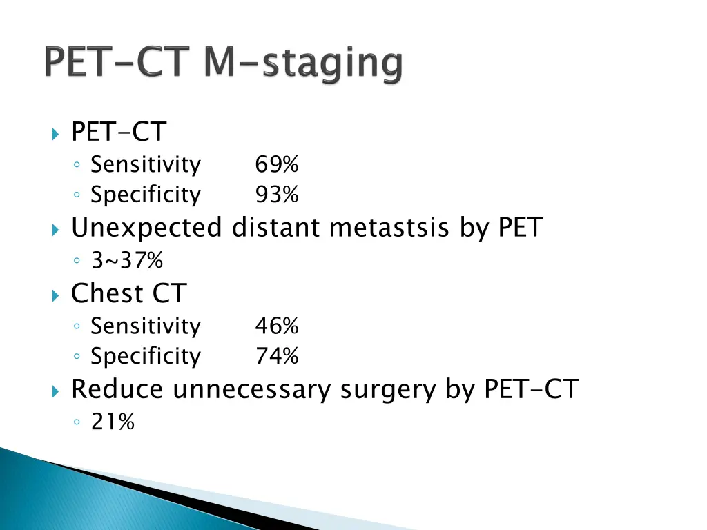 pet ct sensitivity specificity unexpected distant