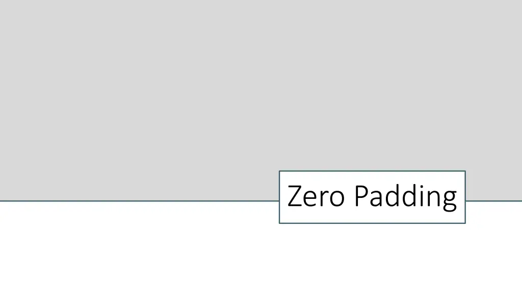 zero padding