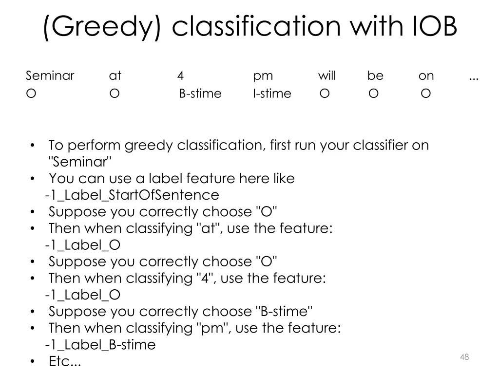 greedy classification with iob