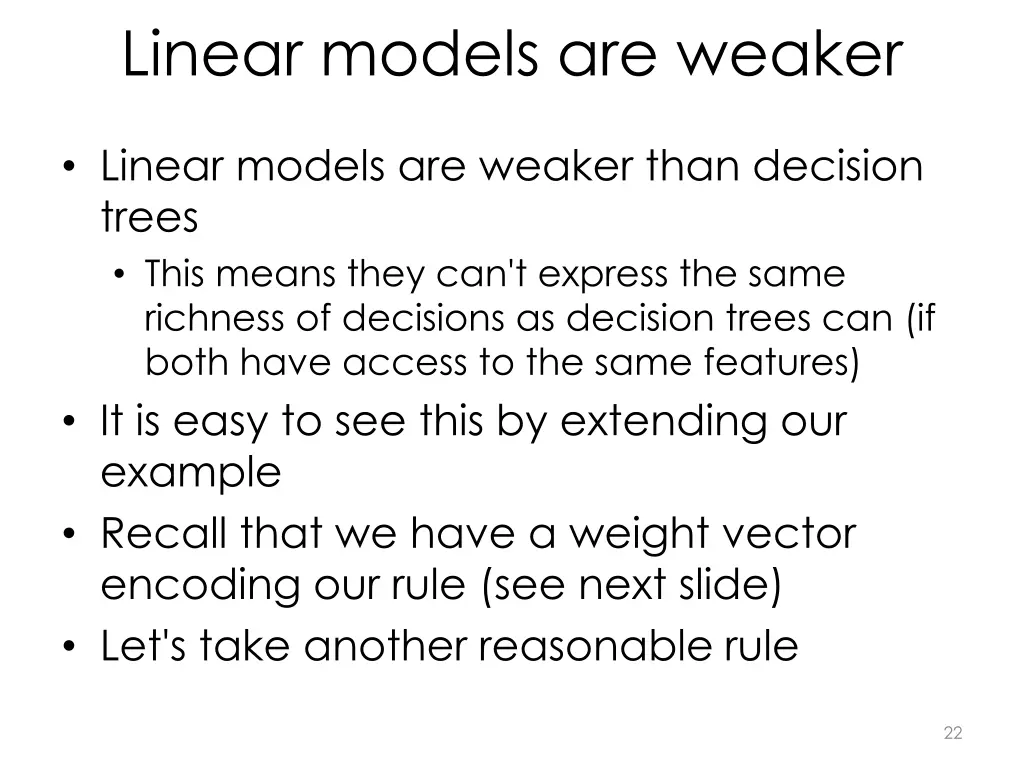 linear models are weaker