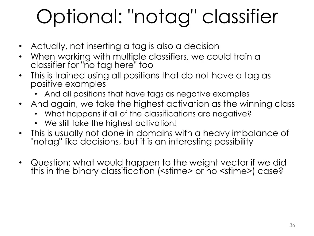 optional notag classifier