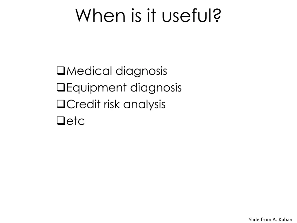 when is it useful