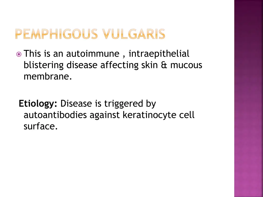 pemphigous vulgaris