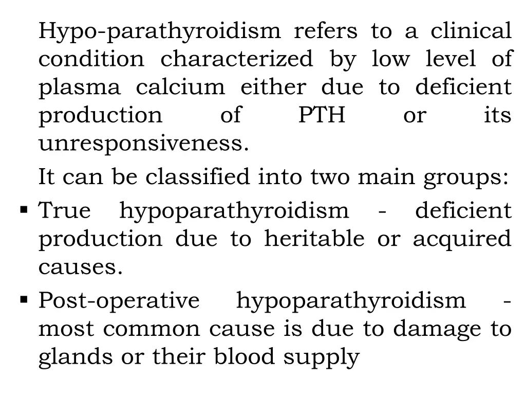 hypo parathyroidism refers to a clinical