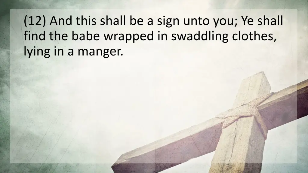 12 and this shall be a sign unto you ye shall