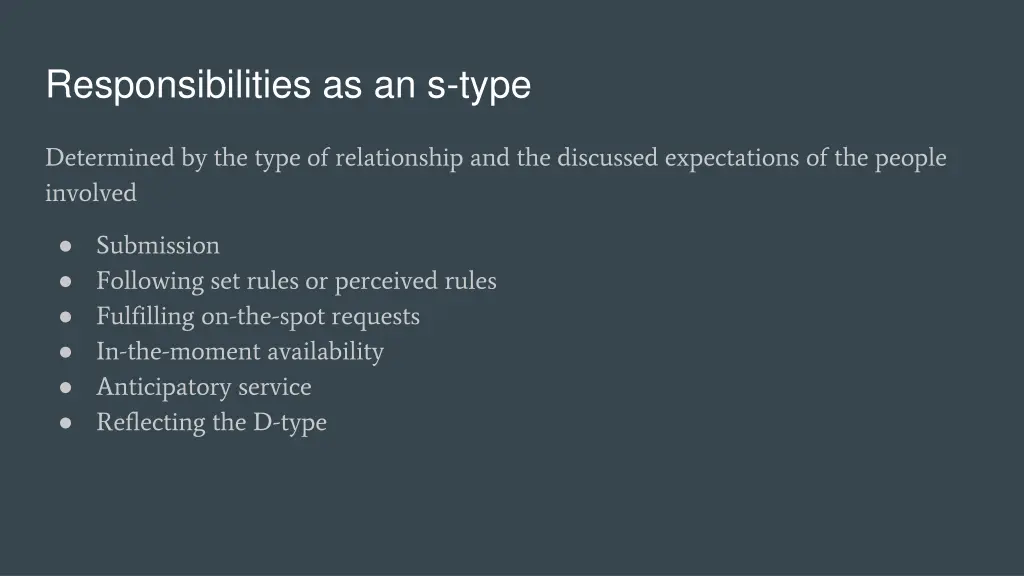 responsibilities as an s type